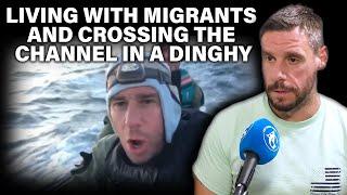 Going undercover as an illegal immigrant to cross the English Channel