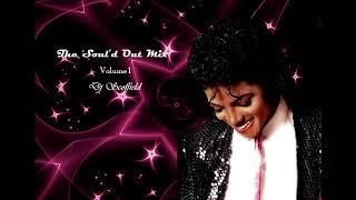 The Soul'd Out Mix #Vol1 feat. Mariah Carey,New Edition, Michael & Janet Jackson, Bobby Brown n more