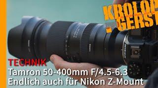 Tamron 50-400 F/4.5-6.3 – Endlich für den Nikon Z-Mount  Krolop&Gerst