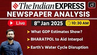 LIVE Newspaper Analysis | 08 January 2025 | The Indian Express | Drishti IAS English