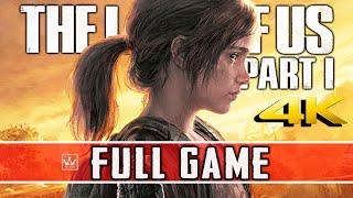 THE LAST OF US PART 1 REMAKE PS5 - FULL GAME Gameplay Movie Walkthrough 【4K60ᶠᵖˢ】NO COMMENTARY