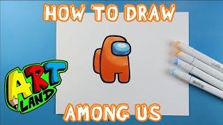 How to Draw an AMONG US CHARACTER!!!