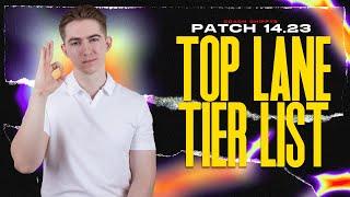 TOP LANE TIER LIST - Patch 14.23 Best Champions