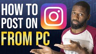 How to post on Instagram from PC | Post from your COMPUTER!