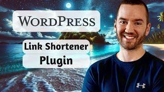 WordPress Link Shortener Plugin (URL Shortener WordPress Plugin)