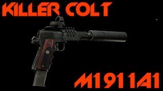 KILLER COLT M1911A1 - Escape from Tarkov