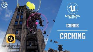 Unreal Engine 5 Tutorial -  Chaos: Caching