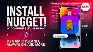 Install Nugget Mobile on iPhone/iPad No Computer, No Jailbreak | Unlock Dynamic Island & More on iOS