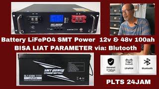 BATERAI PLTS LiFePO4 SMT Power 12v & 48v 100ah BISA LIAT PARAMETER via Blutooth