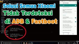 Cara Mengatasi Xiaomi Tidak Terdeteksi Di ADB dan Fastboot ( All Xiaomi ) Tested On Whyred 2022