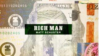 Matt Schuster - Rich Man (Lyric Video)