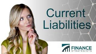 Current Liabilities Definition | Finance Strategists | Less Than 3 Minutes!