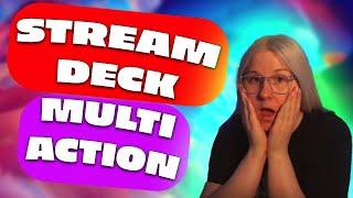 STREAM DECK MULTI ACTIONS WITH ONE CLICK