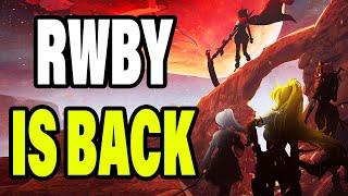 The RWBY Series Is FINALLY Back