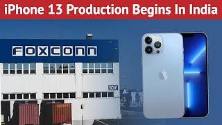 Apple's Contract Manufacturer Foxconn Begins The Production Of iPhone 13 In India | News