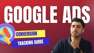 How I set up Google Ads Conversion Tracking (New 2024)