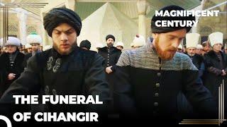 His Brothers Said Goodbye to Cihangir | Magnificent Century