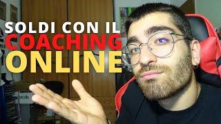 COME FARE SOLDI CON IL COACHING ONLINE