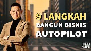 9 LANGKAH BANGUN BISNIS AUTOPILOT