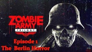 Zombie Army Trilogy - Episode 1 The Berlin Horror - Longplay Walkthrough [No Commentary]