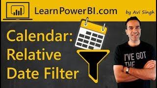 Power BI: Relative Date Filtering and Ultimate Calendar Offsets