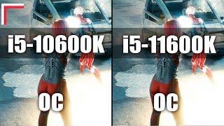 Intel Core i5-10600K OC vs Intel Core i5-11600K OC — Test in 8 Games! [1080p, 1440p]