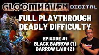 Gloomhaven campaign playthrough  - Ep 1 - Black Barrow / Barrow Lair