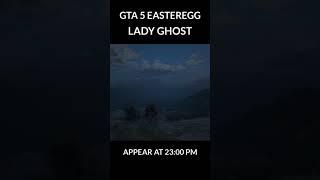 GTA 5 EASTEREGG LADY GHOST ON THE MOUNTAIN  #shorts #short #gta #gta5 #gta5easteregg #gta5ghost