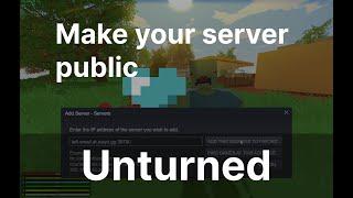 [updated] Create a public Unturned server at home that friends can join