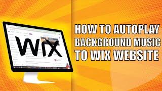 How to Autoplay Background Music to Wix Website