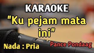 UNTUK SEBUAH NAMA - KARAOKE || NADA PRIA COWOK || Pop Nostalgia || Pance Pondaag || Live Keyboard