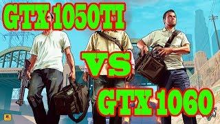 GTA V GTX 1060 VS GTX 1050 Ti | 1080p Ultra Settings