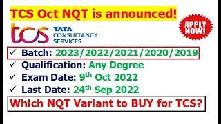 TCS Oct NQT is announced | 2023/2022/2021/2020/2019 batch | TCS Ninja + Digital | Which NQT Variant?