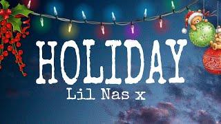 Lil Nas X - Holiday (Lyrics video) by 7CLOUDS