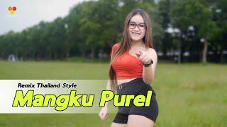 DJ MANGKU PUREL Remix Thailand Style X  Pargoy