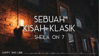 Sheila On 7 - Sebuah Kisah Klasik (Lirik)