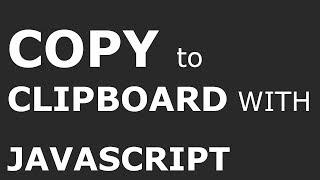 How to Copy Text to the Clipboard with JavaScript