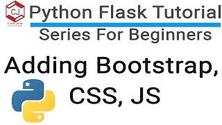 #3 Python Flask Tutorial - Adding Bootstrap, Custom CSS, JS in Flask App - Code Jana