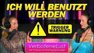 Verbotene Lust Podcast - ICH WILL BENUTZT WERDEN ️ TRIGGER WARNUNG Extreme Sexfantasie Folge #36