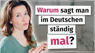 „Mal“ hat mehr Bedeutungen, als du denkst! (Deutsch B2, C1)