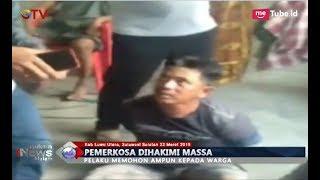 Kepergok Perkosa Wanita Berkebutuhan Khusus, Seorang Tukang Sayur Diamuk Massa - BIM 22/03