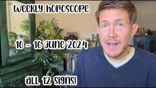 All 12 Signs! 10 - 16 June 2024 Your Weekly Horoscope with Gregory Scott