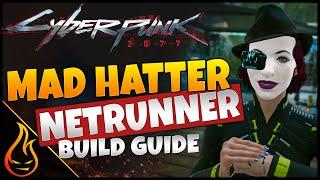 Mad Hatter Netrunner A Comprehensive Cyberpunk 2077 Build Guide