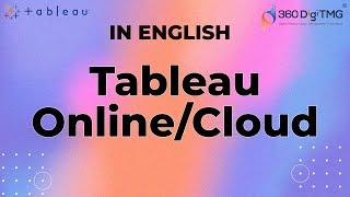 Tableau Online | Tableau Cloud | Tableau Server | English | Bhargavi