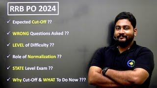  RRB PO 2024 Expected Cut-Off: Normalization Impact, Difficulty Level & Controversial Questions!!