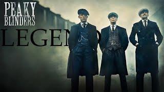 Peaky Blinders - Legend