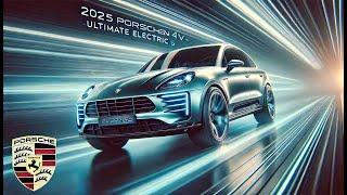 2025 Porsche Macan 4S – The Ultimate Electric SUV