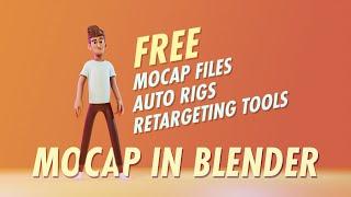 How to Use FREE MOCAP Files,  Animation Retargeting Tools and Rigs in BLENDER