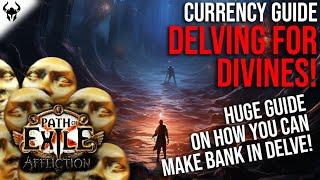 FORGET MF... How to make Divines in Delve (A Guide to Everything in Delve) | PoE 3.23 Affliction