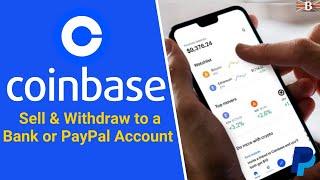 How to Withdraw from Coinbase to a Bank Account & PayPal